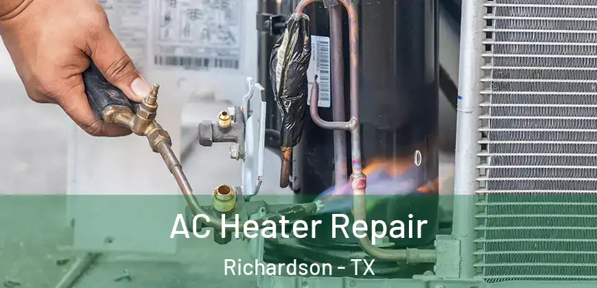 AC Heater Repair Richardson - TX