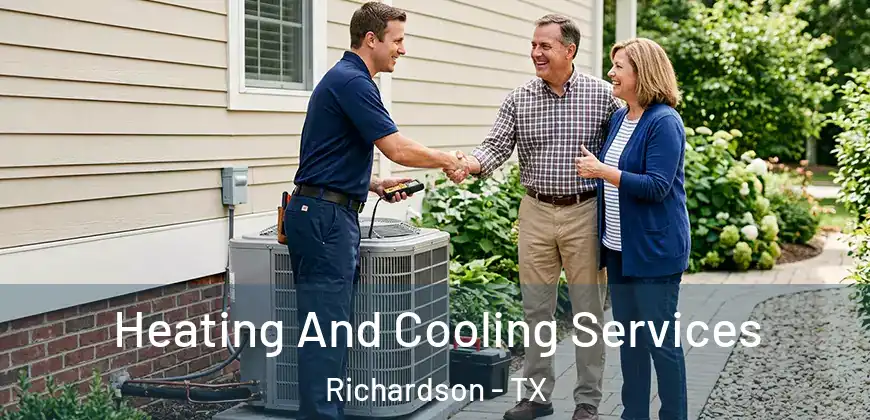 Heating And Cooling Services Richardson - TX