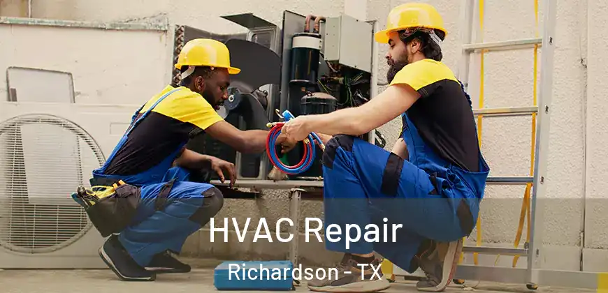  HVAC Repair Richardson - TX