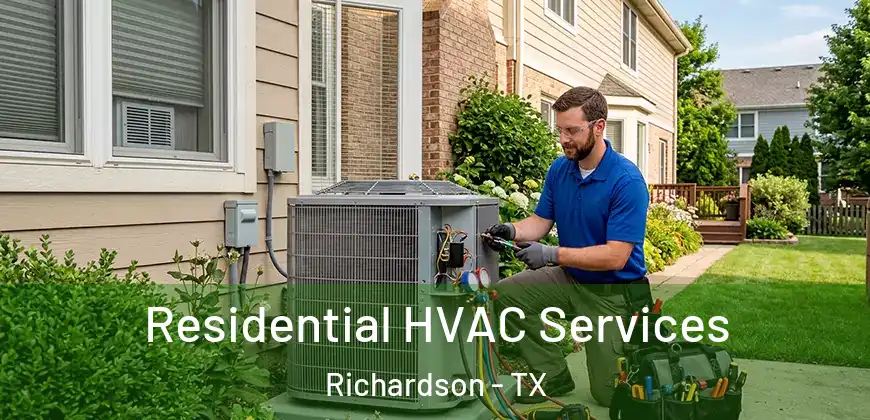  Residential HVAC Services Richardson - TX